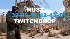 ⭐Rust Twitch Drop Raund 39-40-41-42-43-44