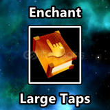 Large Taps Enchant