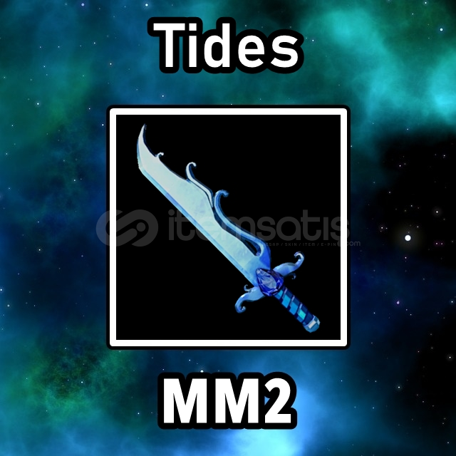 Tides MM2 Tides MM2