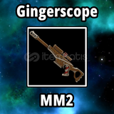 Gingerscope MM2 / HEMEN TESLİM