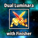 Dual Luminara Finisher Dual Luminara Finisher