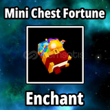 Mini Chest Fortune Enchant