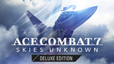 ACE COMBAT 7: SKIES UNKNOWN Deluxe Edition 