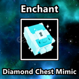 Diamond Chest Mimic Enchant