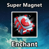 Super Magnet Enchant