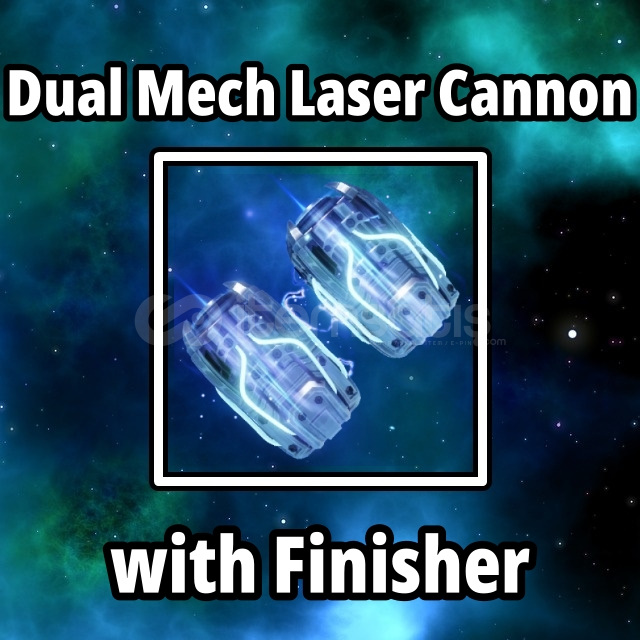 Dual Mech Laser Cannon Finisher Dual Mech Laser Cannon Finisher
