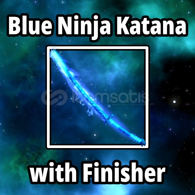 Blue Ninja Katana Finisher Blue Ninja Katana Finisher