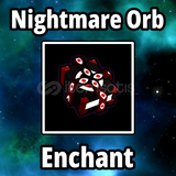 Nightmare Orb Enchant