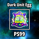 Dark Unit Egg - PS99