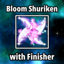 Bloom Shuriken Finisher