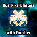Dual Pixel Blasters Finisher Dual Pixel Blasters Finisher