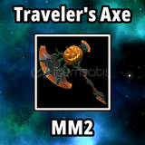 Travelers Axe MM2 / HEMEN TESLİM
