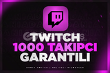 Twitch 1000 Takipçi | Garantili