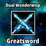 Dual Wonderwisp Greatsword [Blade Ball]