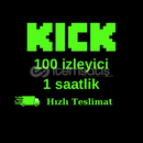 ✨KİCK 1 SAATLİK 100 İZLEYİCİ✨GARANTİLİ