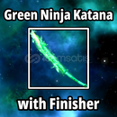 Green Ninja Katana Finisher