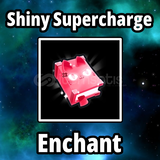 Shiny Supercharge Enchant