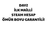 ⭐️İLK MAİLLİ | DAYZ | STEAM HESAP⭐️