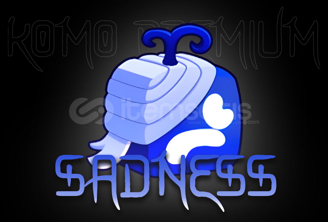 Sadness Pain Satışta | Komo Premium Güvencesi Sadness Pain Satışta | Komo Premium Güvencesi
