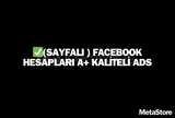 ✅(SAYFALI ) FACEBOOK HESAPLARI A+ KALİTELİ ADS