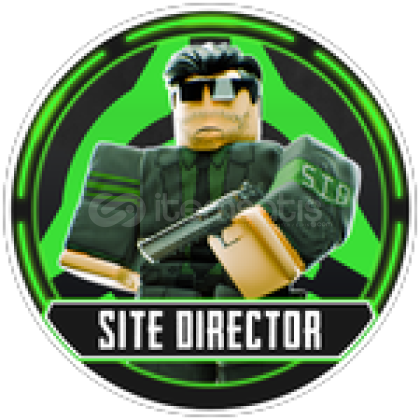 SCP: Site Roleplay Site Director SCP: Site Roleplay Site Director