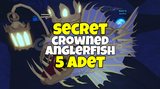 ✨(SECRET)✨ Fisch 5x Secret Crowned Anglerfish!