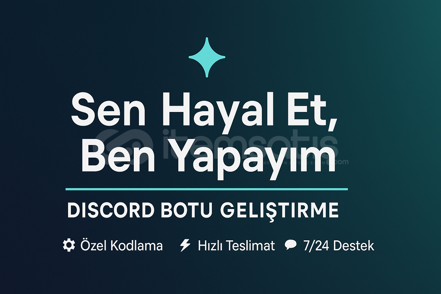 Sen Hayal Et, Ben Yapayım – Discord Botu  Sen Hayal Et, Ben Yapayım – Discord Botu