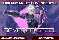 ⭐SEVERED STEEL+GARANTİ +SINIRSIZ DESTEK⭐