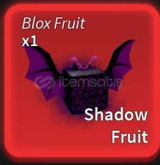 Shadow fruit