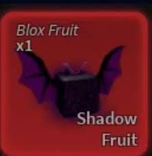Shadow Fruit