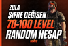 [ŞİFRE DEĞİŞEN] 70-100 LEVEL RANDOM HESAP