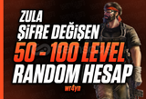 [ŞİFRE DEĞİŞEN] 50-100 LEVEL RANDOM HESAP