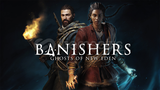 ⭐SINIRSIZ⭐Banishers: Ghosts of New Eden