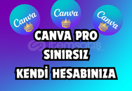 CANVA PRO / KENDİ HESABINIZA SINIRSIZ