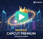 SINIRSIZ CAPCUT PREMİUM