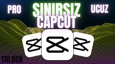 ⭐SINIRSIZ CAPCUT PRO [SİZDEN GİTMEZ] GARANTİ⭐