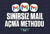 SINIRSIZ GMAİL AÇMA METHOD 