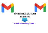 SINIRSIZ GMAİL AÇMA [OTOTESLİM]