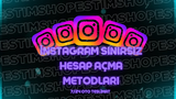 SINIRSIZ HESAP AÇMA METHODU İNSTAGRAM