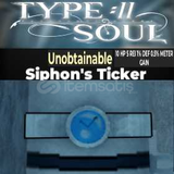 Siphon's Ticker / Type Soul / Roblox