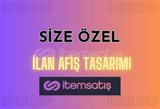 SİZE ÖZEL İLAN AFİŞ TASARIMI