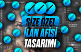 SİZE ÖZEL TASARIM | İLAN AFİŞİ