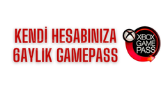 Sizin Hesabınıza XBOX 6 Aylık Gamepass PC