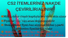 SKİNLERİNİZ NAKDE ÇEVİRİLİR EN İYİ FİYATLARA