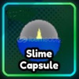 Slime Capsule 100X - Anime Last Stand - ALS