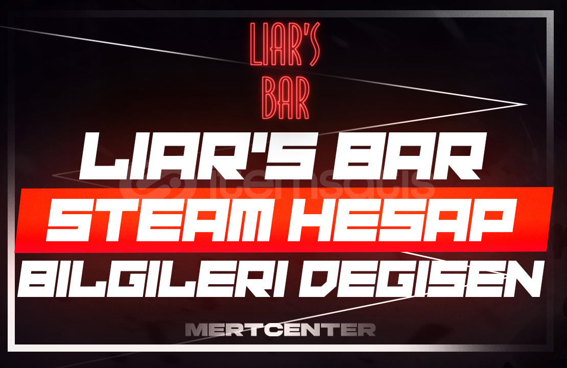 ⭐️LİAR'S BAR | STEAM MAİL DEĞİŞEN⭐️ ⭐️LİAR'S BAR | STEAM MAİL DEĞİŞEN⭐️