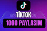 ⭐[SORUNSUZ] 1000 PAYLAŞIM TİKTOK