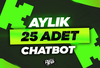 ✅[SORUNSUZ] Aylık 25 Chatbot ⭐