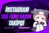 ⭐{Sorunsuz} İnstagram 100 Türk Kadın Takipçi⭐