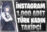 ⭐[SORUNSUZ] İNSTAGRAM 1000 TÜRK KADIN TAKİPÇİ⭐